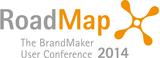 Die BrandMaker User Conference „RoadMap 2014“ macht Kln am 14. und 15. Mai zum Branchentreffpunkt fr Marketing-Entscheider.